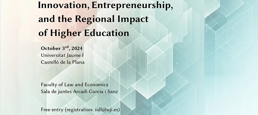 Innovation, Entrepreneurship, and the Regional Impact of Higher Education